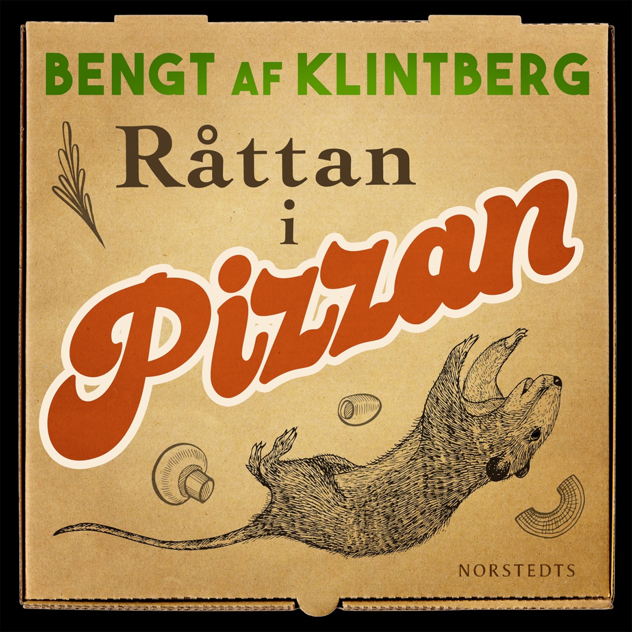 Råttan i pizzan : folksägner i vår tid