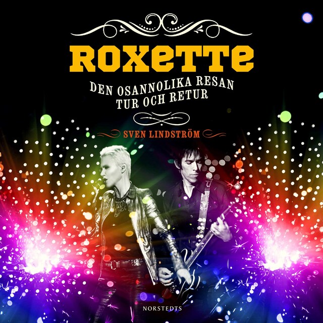 Couverture de livre pour Roxette : Den osannolika resan tur och retur