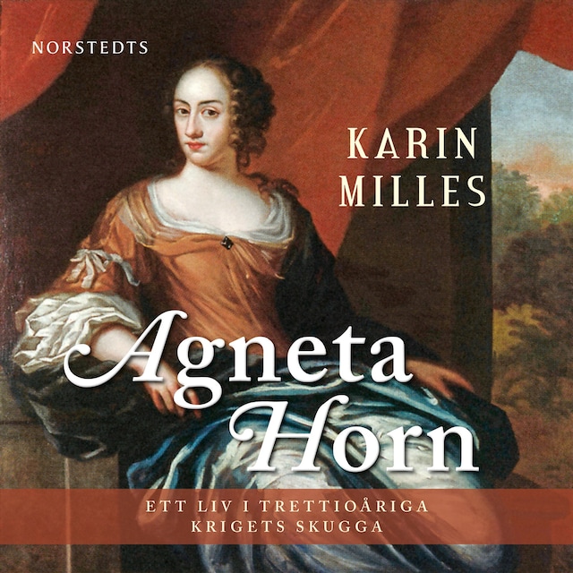 Buchcover für Agneta Horn : ett kvinnoliv i trettioåriga krigets skugga
