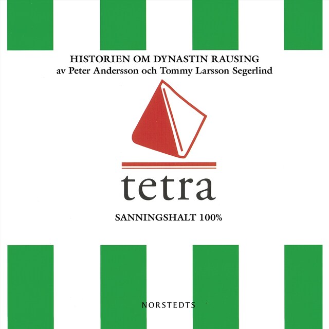 Kirjankansi teokselle Tetra : historien om dynastin Rausing