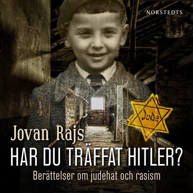 Couverture de livre pour Har du träffat Hitler? : berättelser om judehat och rasism