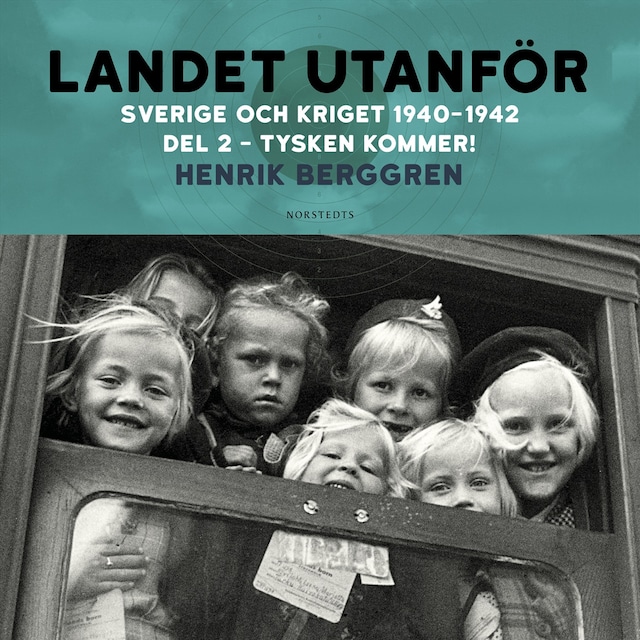 Boekomslag van Landet utanför : Sverige och kriget 1940-1942. Del 2:2, Tysken kommer!