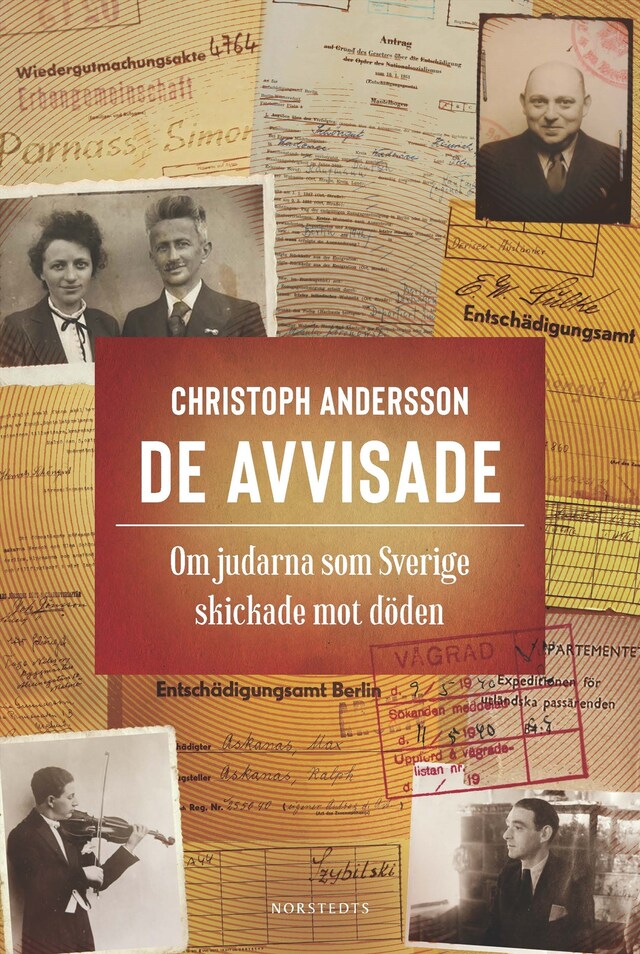 Buchcover für De avvisade : om judarna som Sverige skickade mot döden