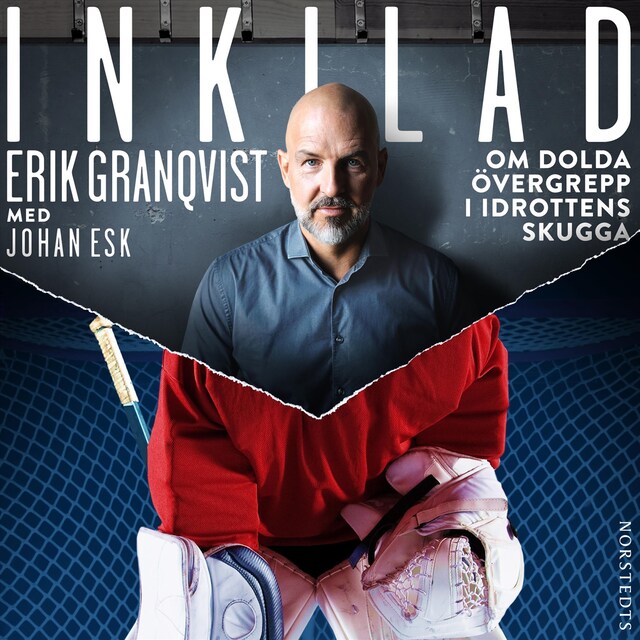 Book cover for Inkilad : om dolda övergrepp i idrottens skugga