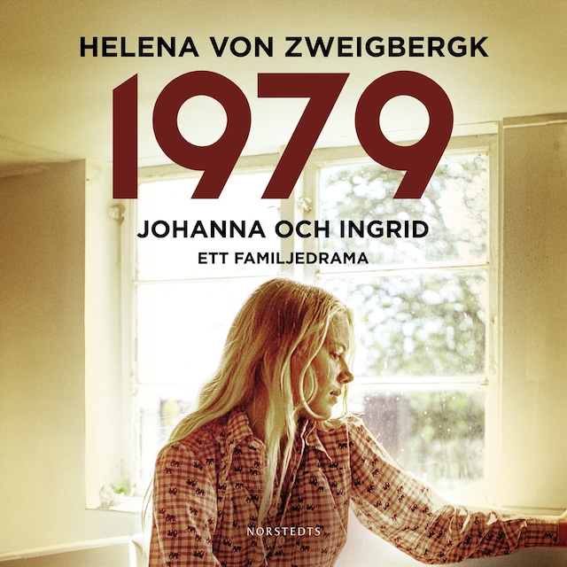 Book cover for 1979 : Johanna och Ingrid - ett familjedrama