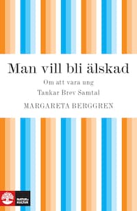 Man vill bli älskad