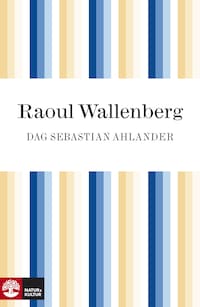 Raoul Wallenberg : hjälten som försvann