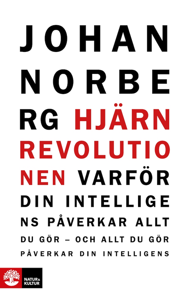 Boekomslag van Hjärnrevolutionen : varför din intelligens påverkar allt du gör - och allt du gör påverkar din intelligens