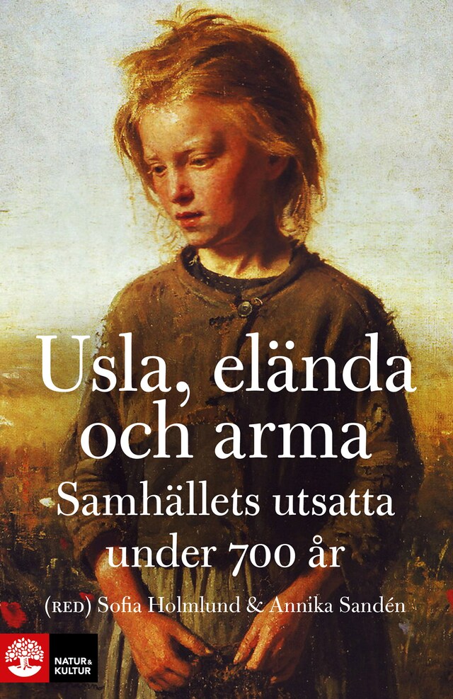 Book cover for Usla, elända och arma