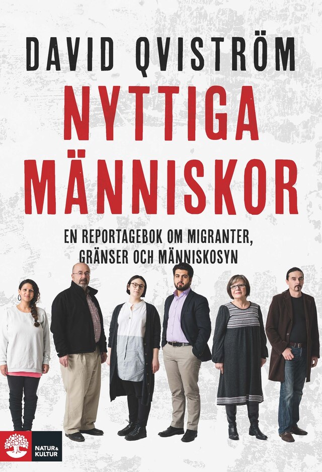 Buchcover für Nyttiga människor: En reportagebok om migranter, gränser och människosyn