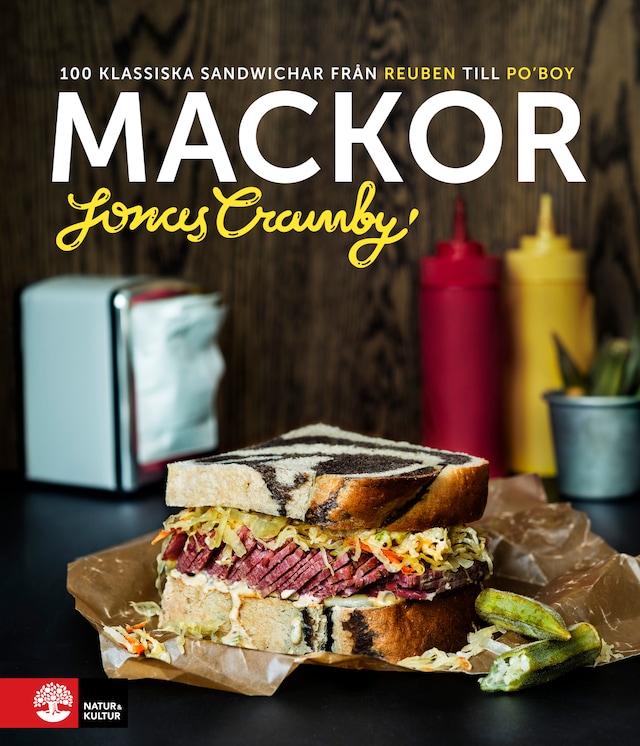 Book cover for Mackor : 100 klassiska sandwichar från Reuben till Po' boy