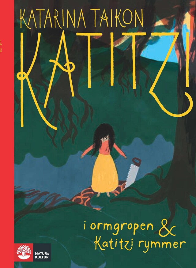 Book cover for Katitzi i ormgropen & Katitzi rymmer