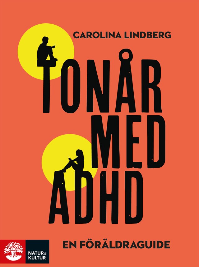 Book cover for Tonår med adhd – en föräldraguide