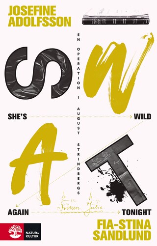 She’s Wild Again Tonight: En operation i August Strindbergs "Fröken Julie" bookCoverFor