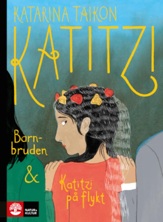 Book cover for Katitzi barnbruden ; Katitzi på flykt