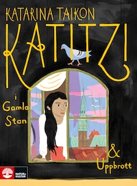 Katitzi i Gamla stan & Uppbrott
