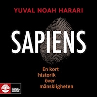 Sapiens - En kort historik över mänskligheten av Yuval Noah Harari