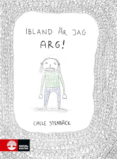 Ibland är jag arg