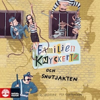 Familjen Knyckertz och snutjakten