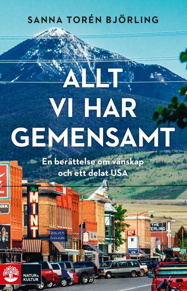 Buchcover für Allt vi har gemensamt : en berättelse om vänskap och ett delat USA