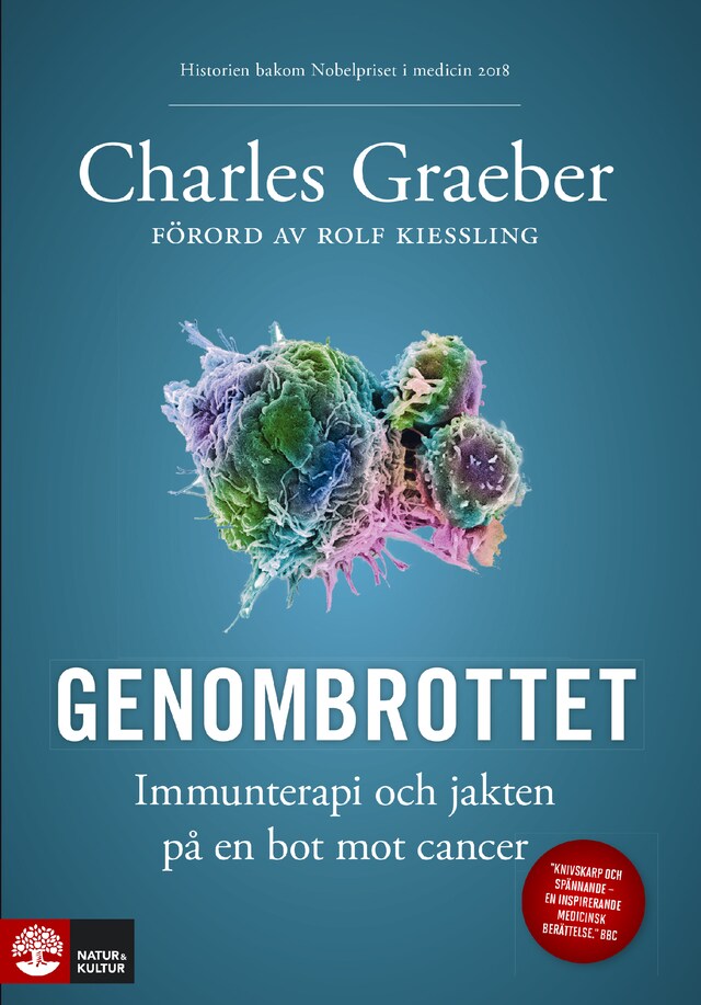 Kirjankansi teokselle Genombrottet : Immunterapi och jakten på en bot mot cancer