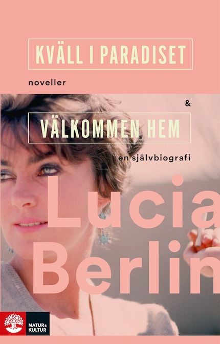 Kväll i paradiset+Välkommen hem - Lucia Berlin - E-kirja - BookBeat