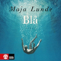 Blå av Maja Lunde