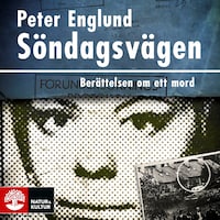 Söndagsvägen : berättelsen om ett mord