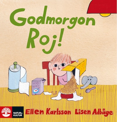 Godmorgon, Roj!