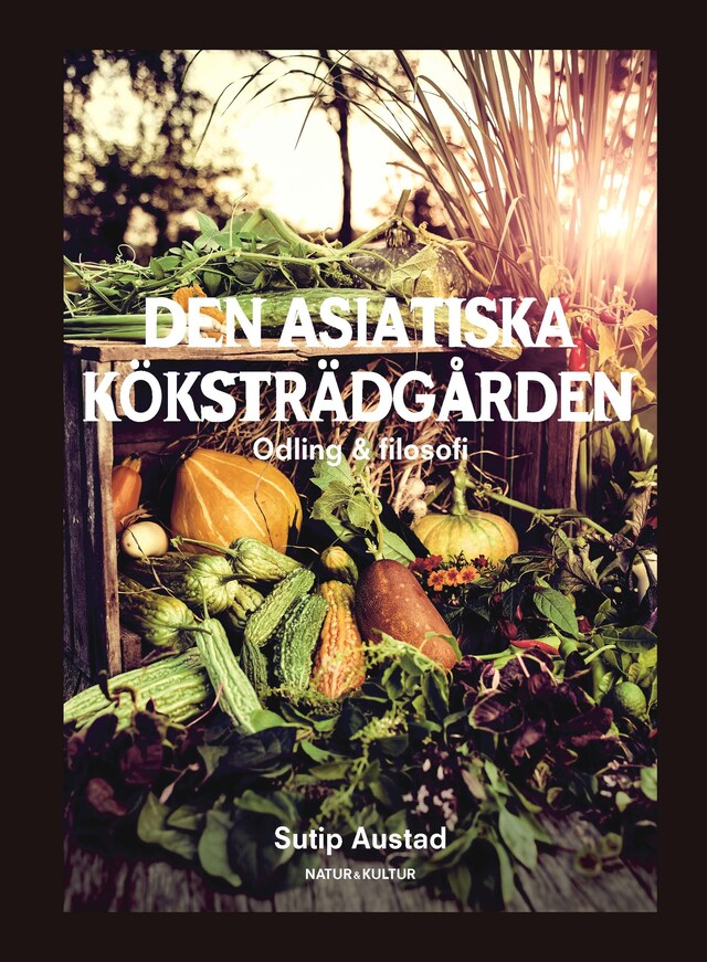 Book cover for Den asiatiska köksträdgården