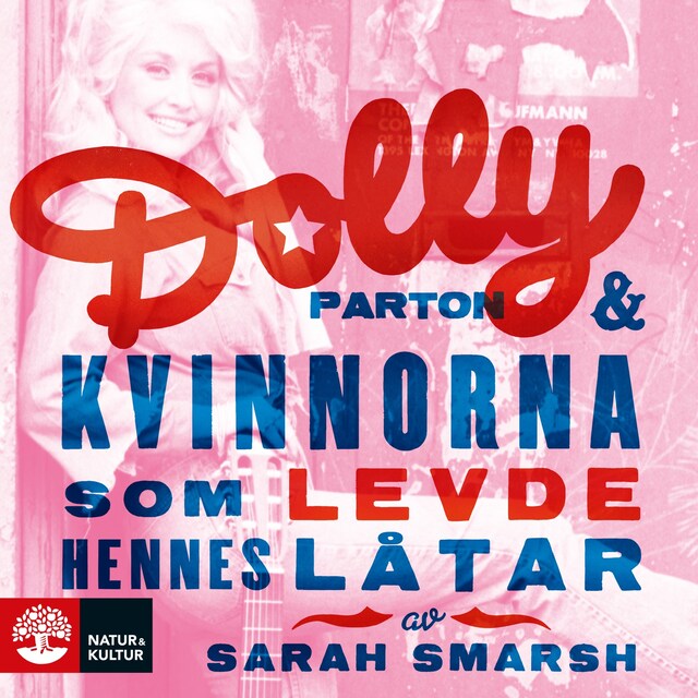 Kirjankansi teokselle Dolly Parton och kvinnorna som levde hennes låtar
