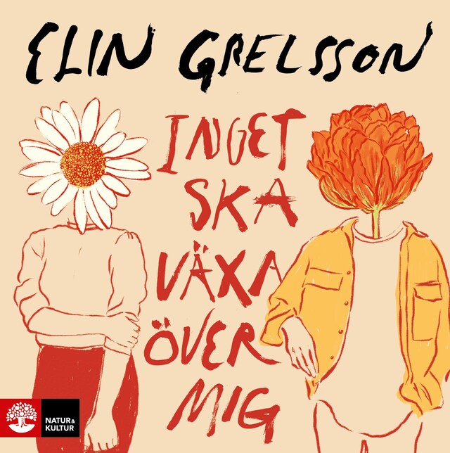 Book cover for Inget ska växa över mig