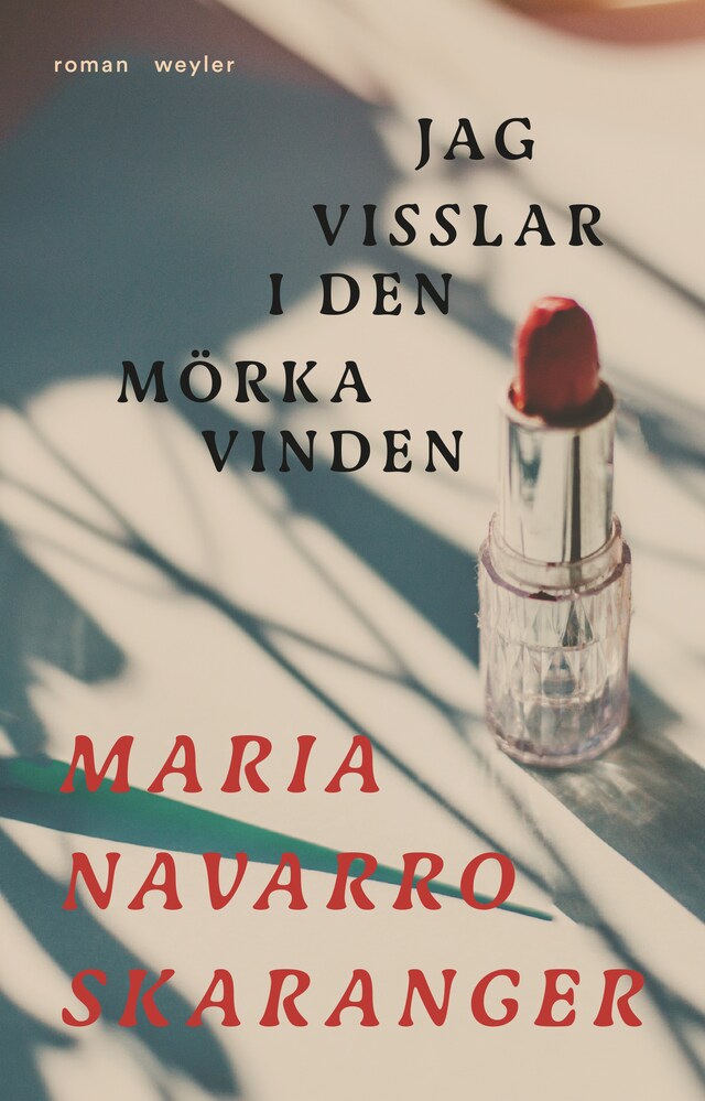 Book cover for Jag visslar i den mörka vinden