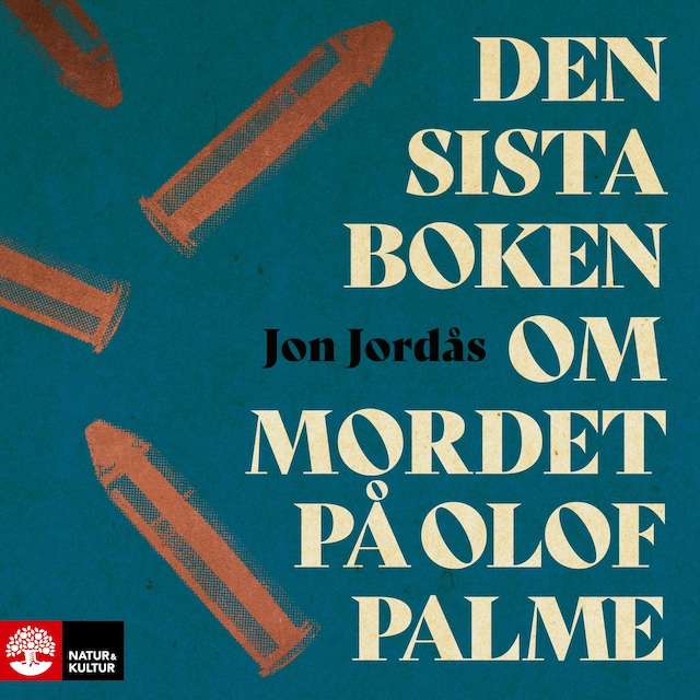 Book cover for Den sista boken om mordet på Olof Palme