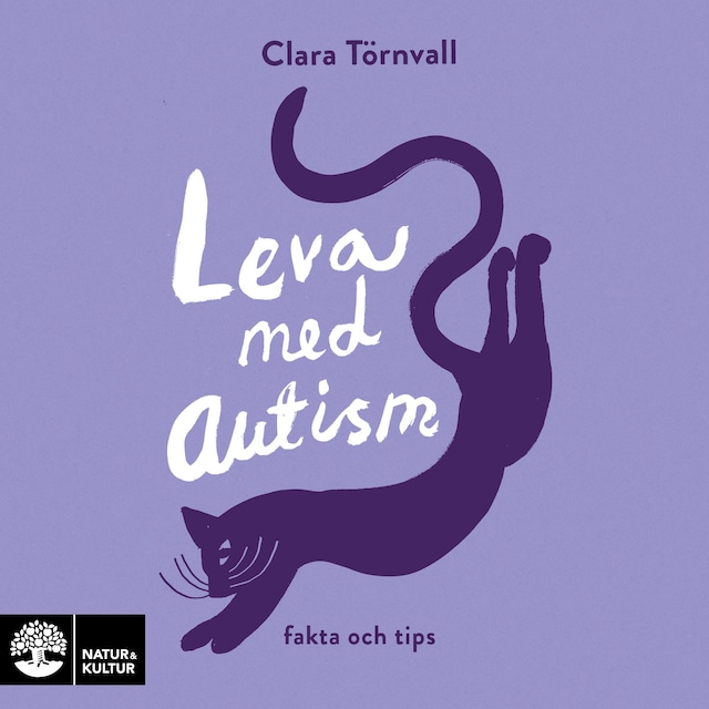 Bokomslag för Leva med autism : fakta och tips