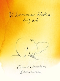 Vi kommer älska dig då