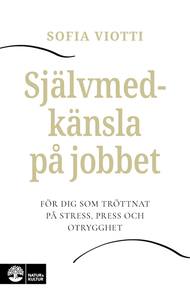 Book cover for Självmedkänsla på jobbet : för dig som tröttnat på stress, press och otrygghet