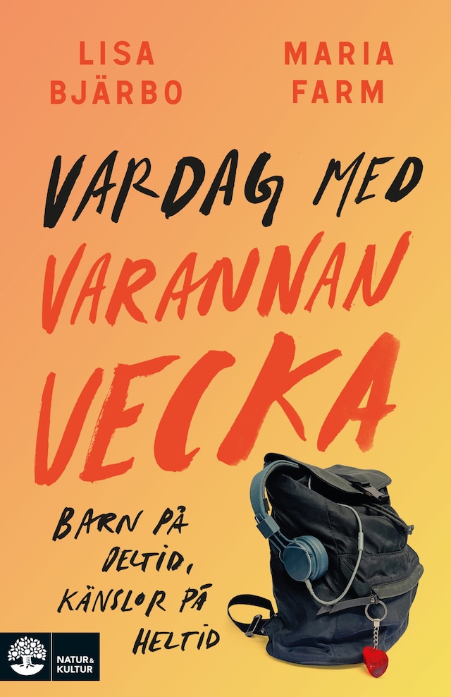 Book cover for Vardag med varannan vecka : barn på deltid, känslor på heltid