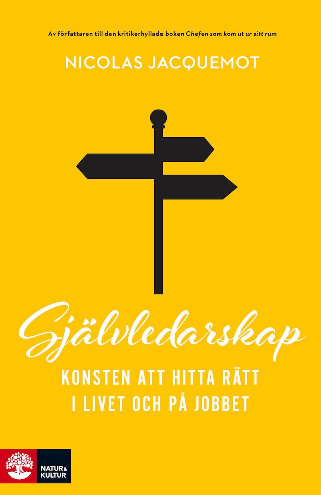 Book cover for Självledarskap : konsten att hitta rätt i livet och på jobbet