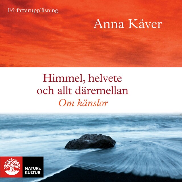 Book cover for Himmel, helvete och allt däremellan : om känslor