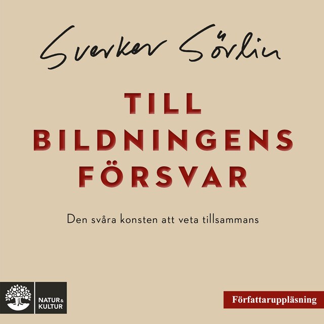 Book cover for Till bildningens försvar : den svåra konsten att veta tillsammans