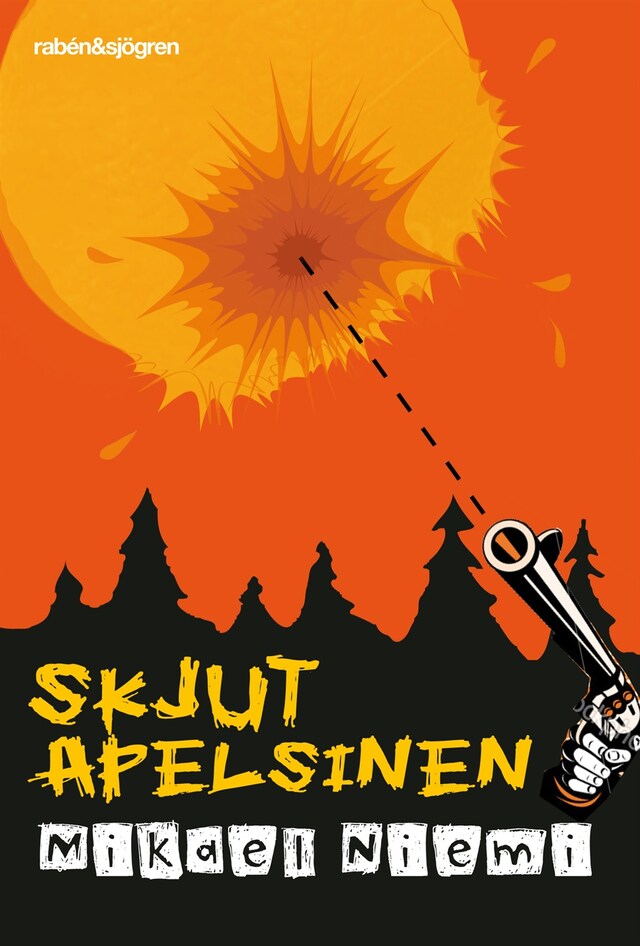 Book cover for Skjut apelsinen