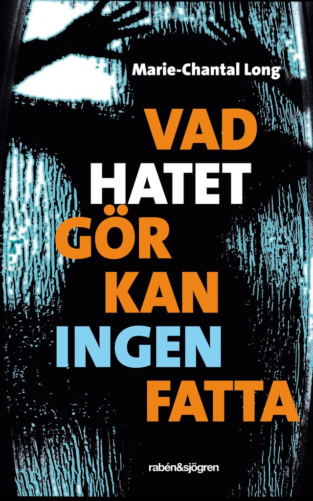 Book cover for Vad hatet gör kan ingen fatta