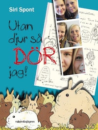 Utan djur så dör jag