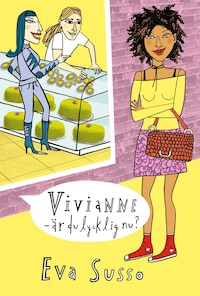 Vivianne - är du lycklig nu?