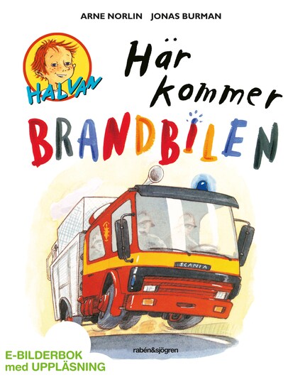 Halvan - Här kommer brandbilen (e-bok + ljud) bookCoverFor
