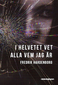 I helvetet vet alla vem jag är