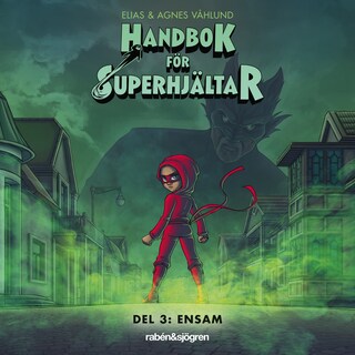 Handbok för superhjältar Del 3: Ensam bookCoverFor