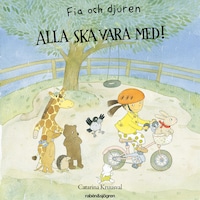 Fia och djuren : alla ska vara med!