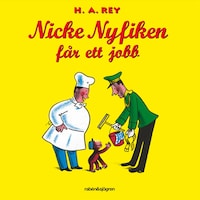 Nicke Nyfiken får ett jobb